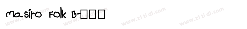 Masiro Folk B字体转换